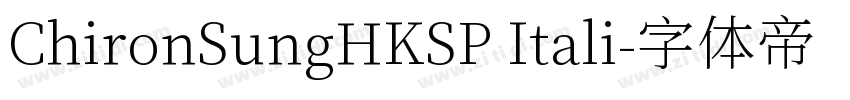 ChironSungHKSP Itali字体转换